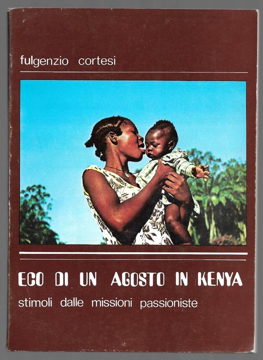Eco di un agosto in Kenya - Stimoli dalle missioni passioniste - copertina