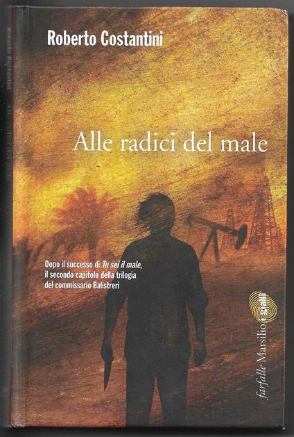 Alle radici del male - Costantini Roberto - copertina