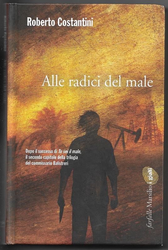 Alle radici del male - Costantini Roberto - copertina