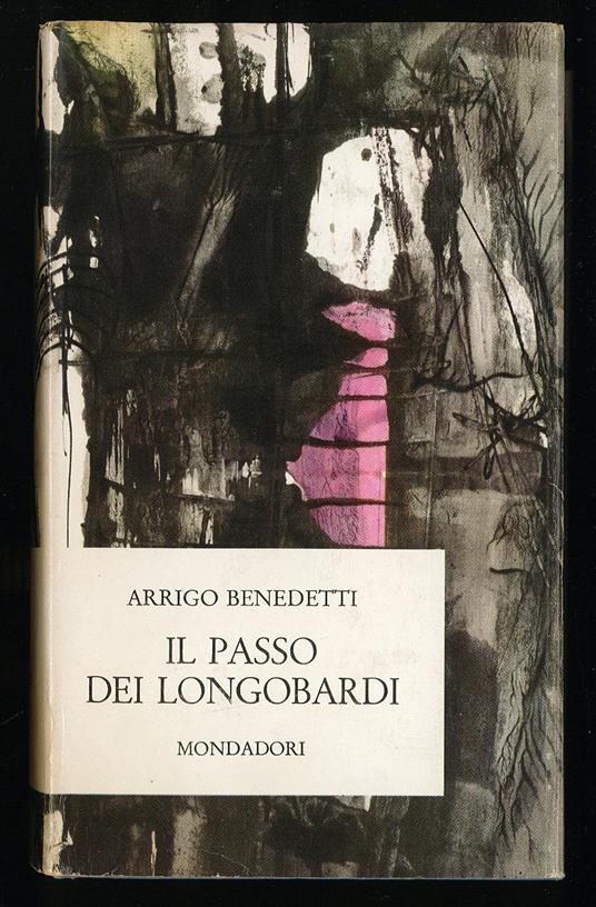 Il passo dei Longobardi - Arrigo Benedetti - copertina