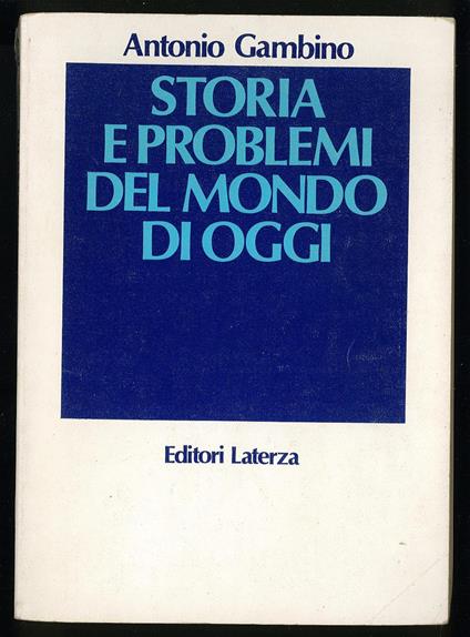 Storia eproblemi del mondo di oggi - Antonio Gambino - copertina