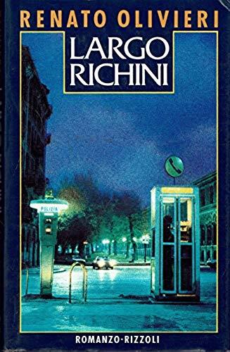 Largo Richini - Renato Olivieri - copertina