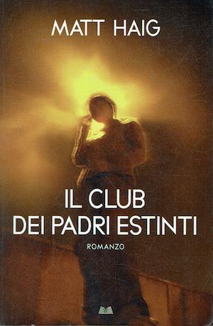 Il club dei padri estinti - Matt Haig - copertina