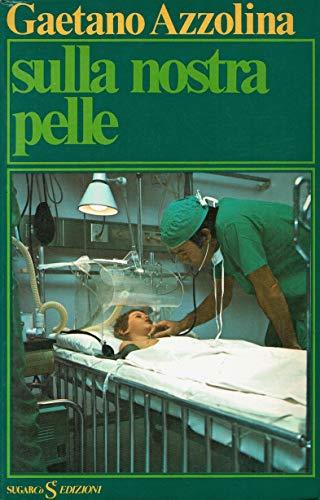 Sulla nostra pelle - Gaetano Azzolina - copertina