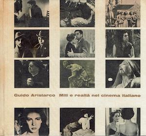 Miti e realta' nel cinema italiano.Illustrato b/n - Guido Aristarco - copertina