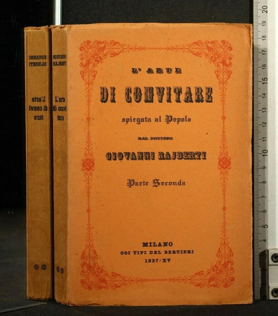 L' Arte Di Convitare 2 Volumi