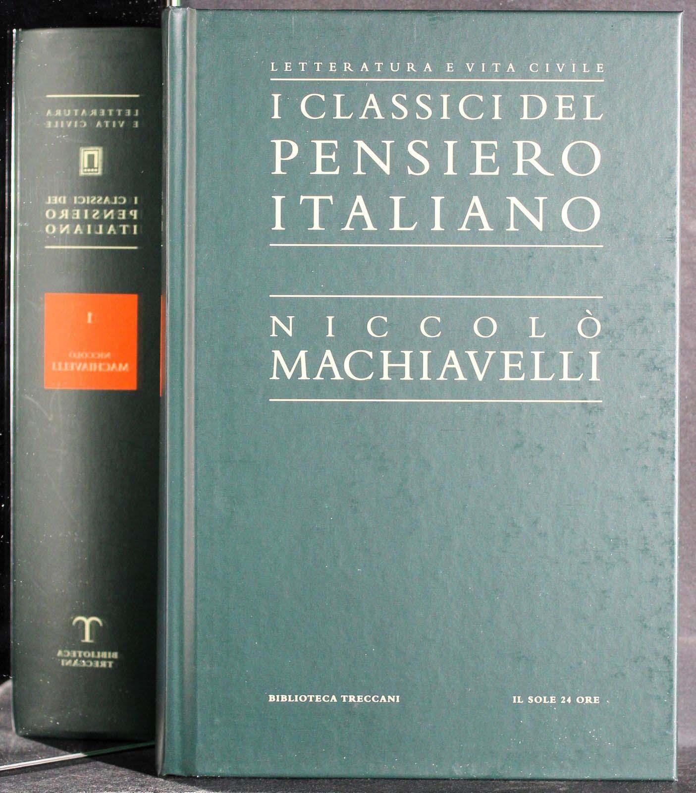 I Classici Pensiero Italiano. Vol 1. Niccolò Machiavelli