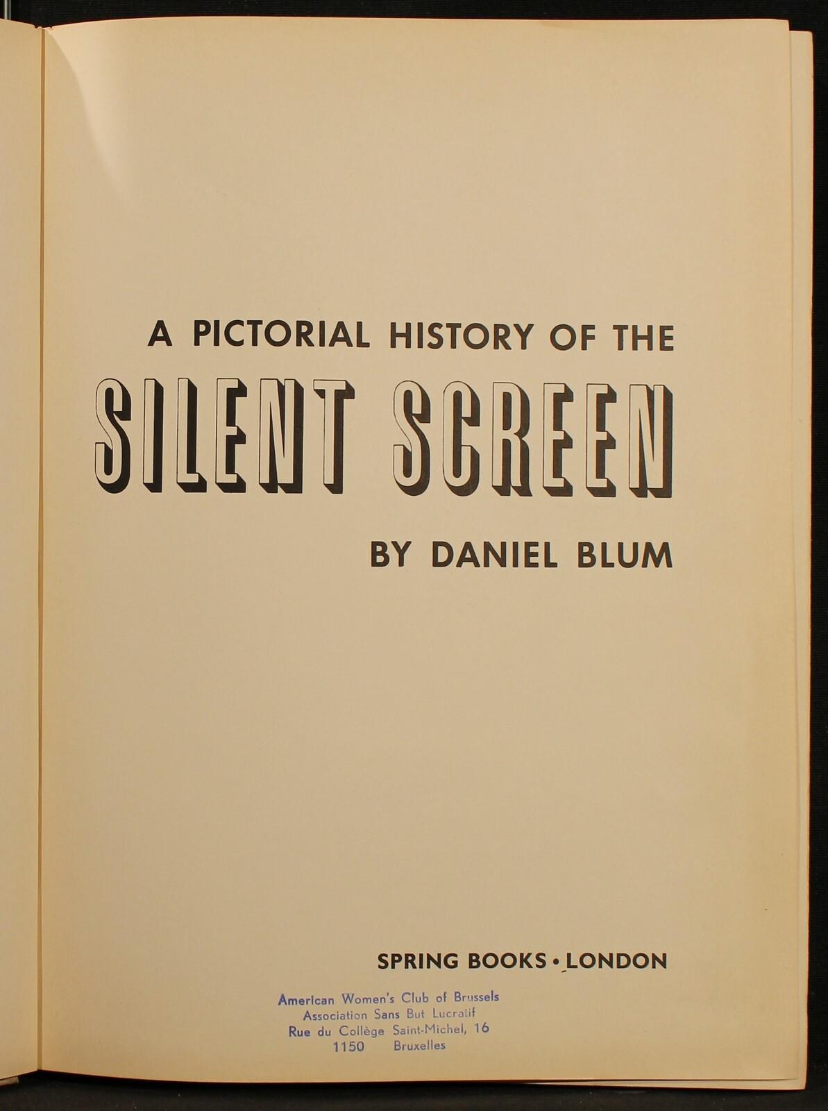 A Pictoral History Of The Silent Screen