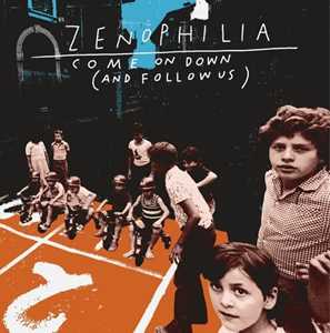 CD Come On Down (And Follow Us) Zenophilia
