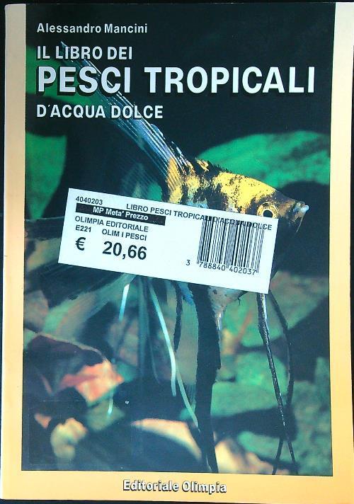 libro dei pesci tropicali d'acqua dolce - Alessandro Mancini - copertina