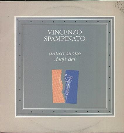 Antico Suono Degli Dei - Vinile LP di Vincenzo Spampinato