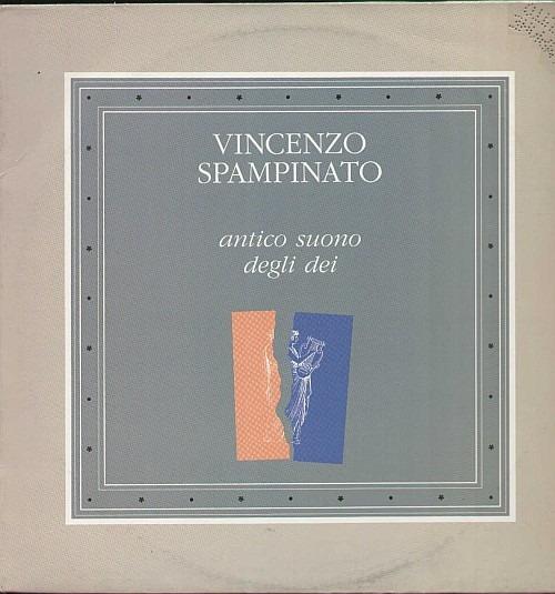 Antico Suono Degli Dei - Vinile LP di Vincenzo Spampinato