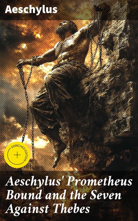 Aeschylus' Prometheus Bound and the Seven Against Thebes