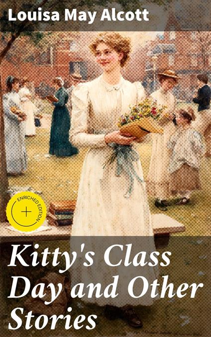 Kitty's Class Day and Other Stories