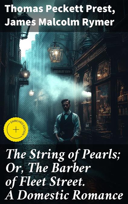 The String of Pearls; Or, The Barber of Fleet Street. A Domestic Romance