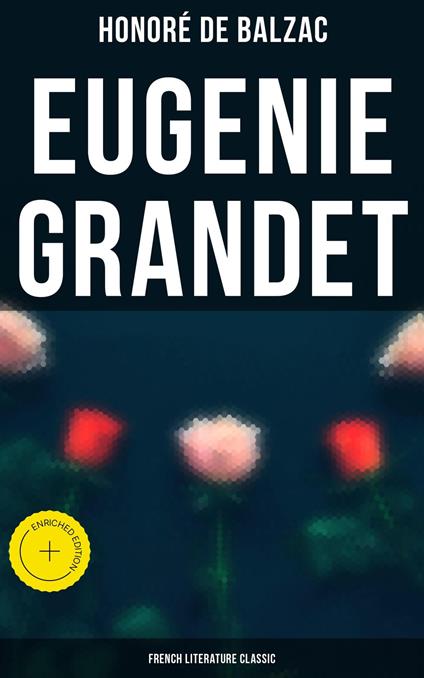 Eugenie Grandet (French Literature Classic)