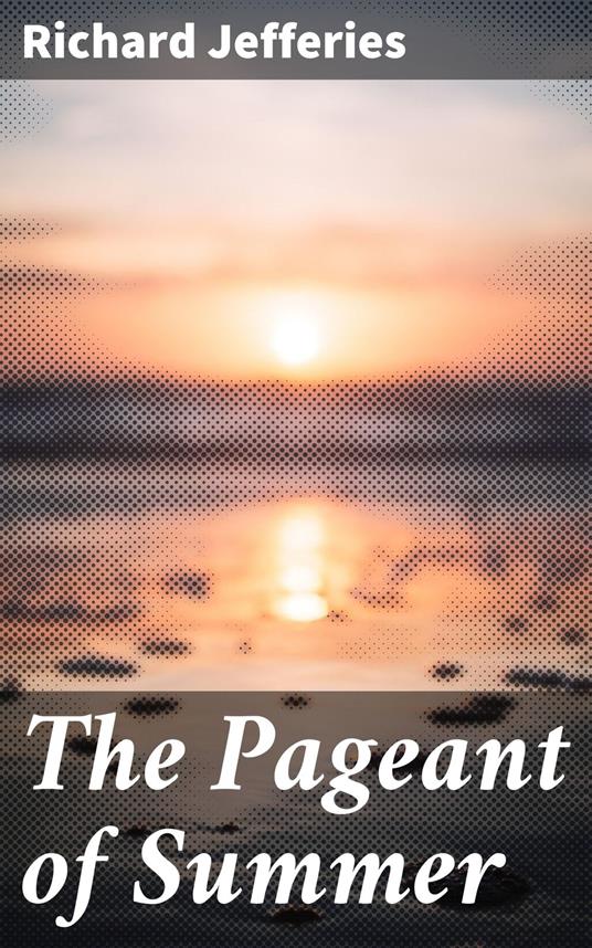 The Pageant of Summer