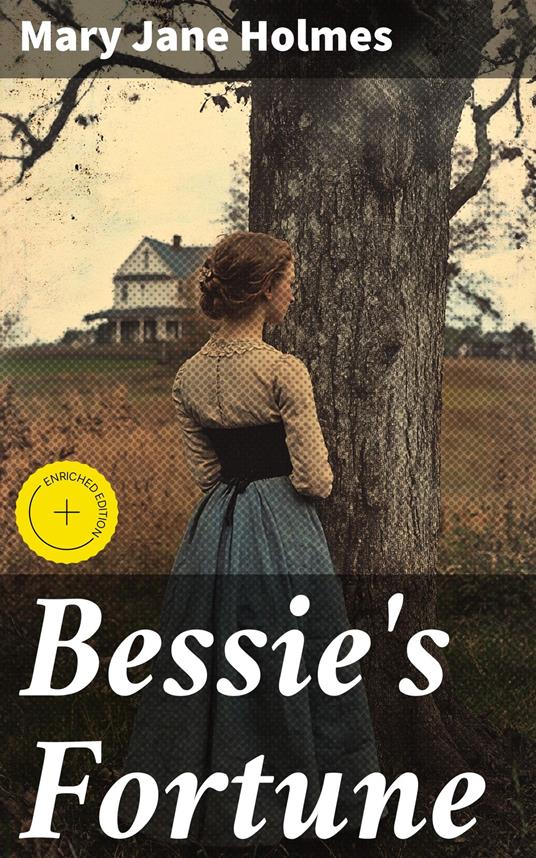 Bessie's Fortune