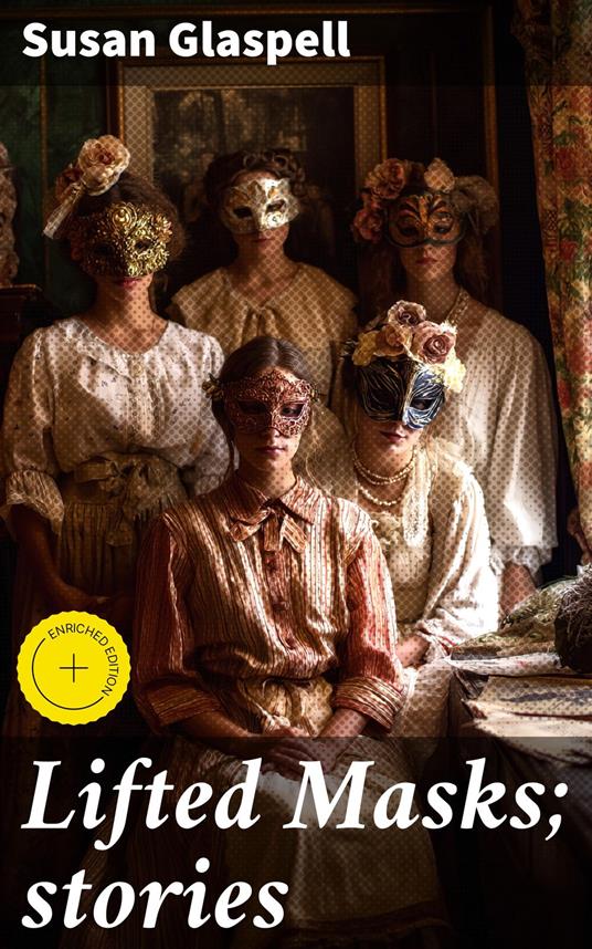 Lifted Masks; stories