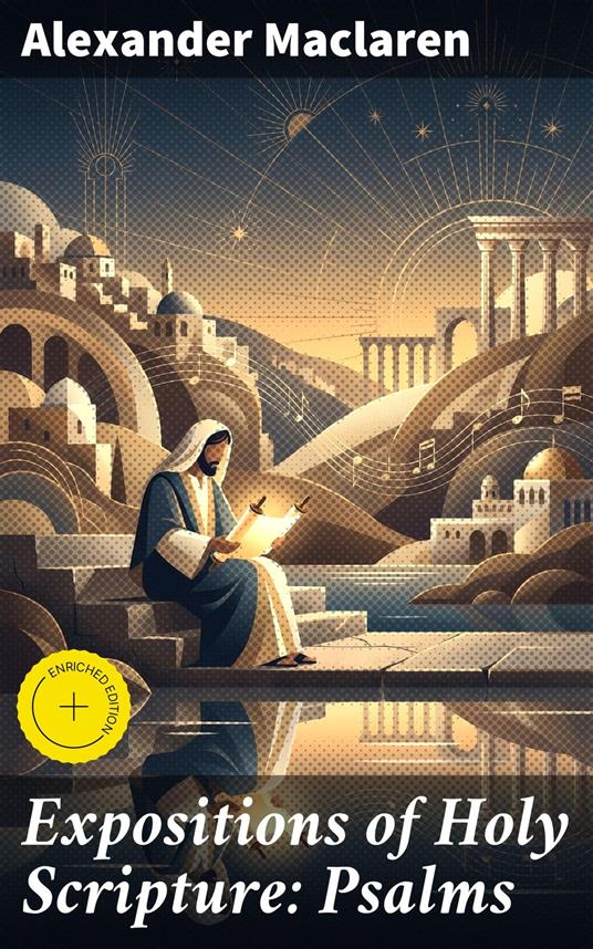 Expositions of Holy Scripture: Psalms