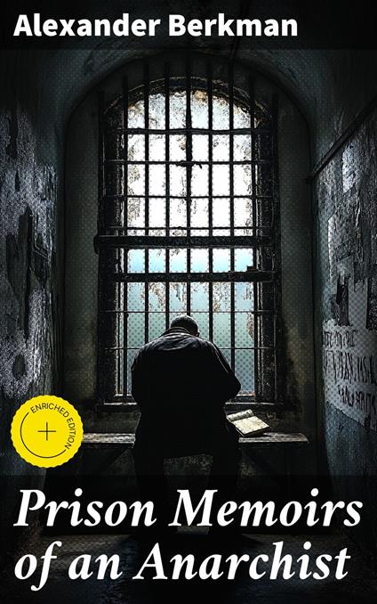 Prison Memoirs of an Anarchist
