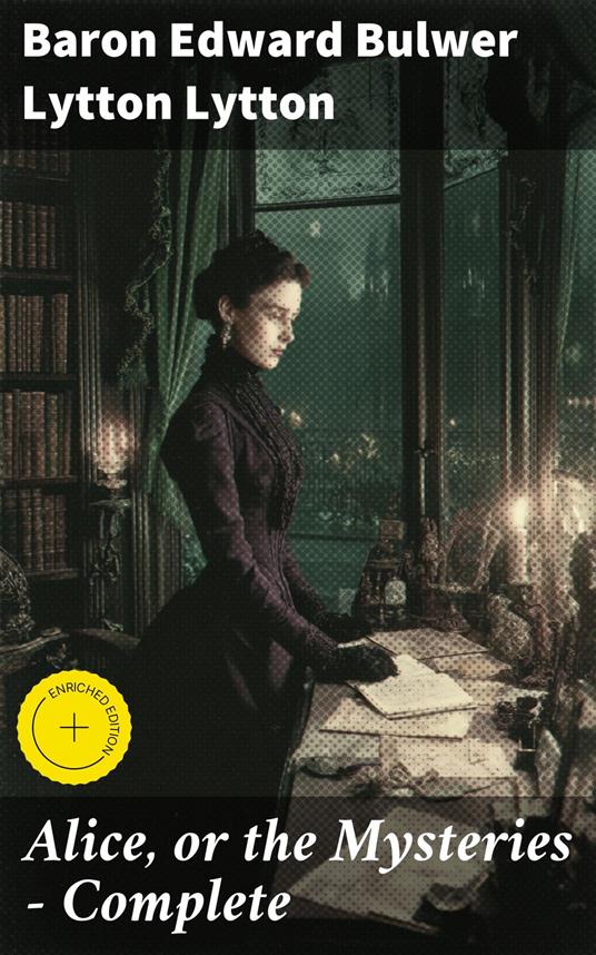 Alice, or the Mysteries — Complete