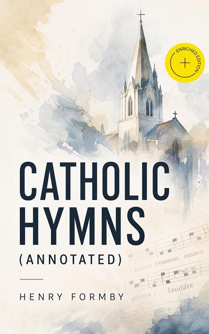 Catholic Hymns (Annotated)