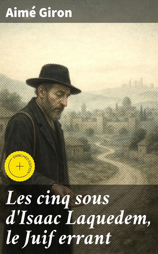 Les cinq sous d'Isaac Laquedem, le Juif errant