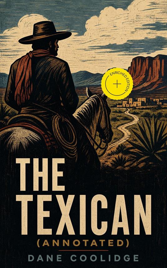 The Texican (Annotated)