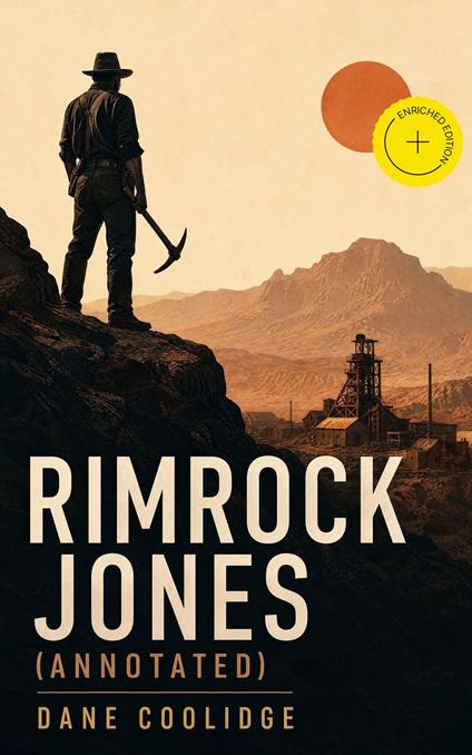 Rimrock Jones (Annotated)