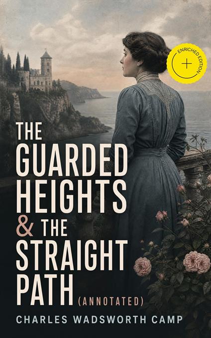 The Guarded Heights & The Straight Path (Annotated)