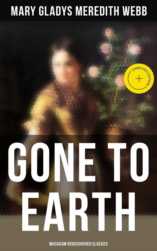 Gone to Earth (Musaicum Rediscovered Classics)