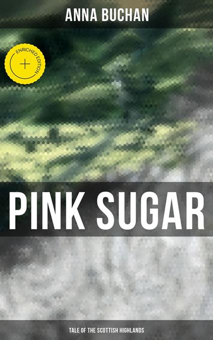 Pink Sugar (Tale of the Scottish Highlands)