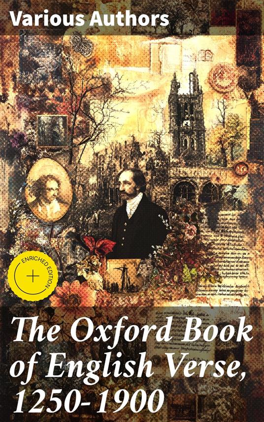 The Oxford Book of English Verse, 1250-1900