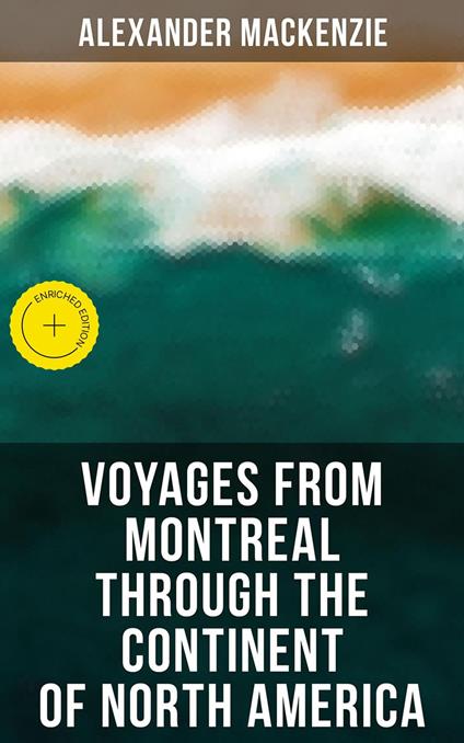 Voyages from Montreal Through the Continent of North America
