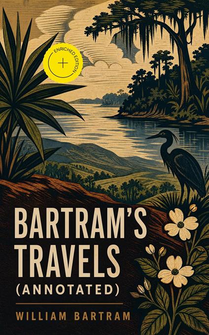 Bartram's Travels (Annotated)