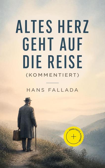 Altes Herz geht auf die Reise (Kommentiert)