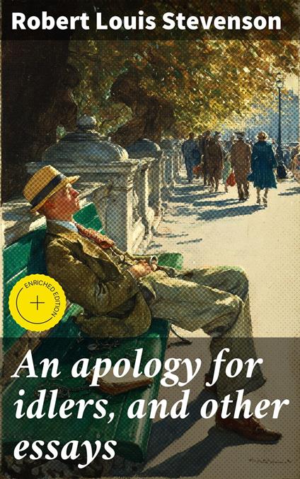 An apology for idlers, and other essays