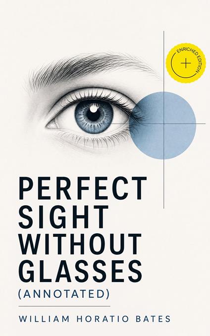 Perfect Sight Without Glasses (Annotated)