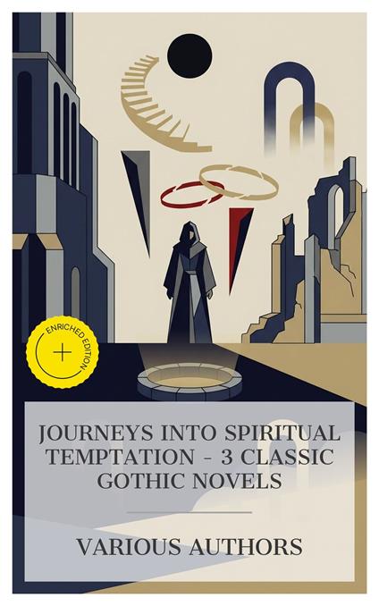 Journeys into Spiritual Temptation – 3 Classic Gothic Novels