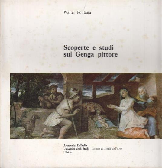 Scoperte e studi sul Genga pittore  - Walter Fontana - copertina