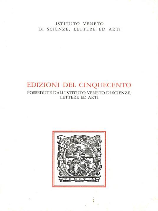 Edizioni del Cinquecento possedute dall'Istituto Veneto di scienze, lettere ed arti - copertina