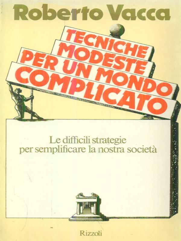 Tecniche modeste per un mondo complicato
