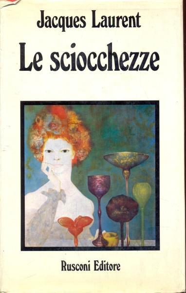 Le sciocchezze - Jacques Laurent - copertina