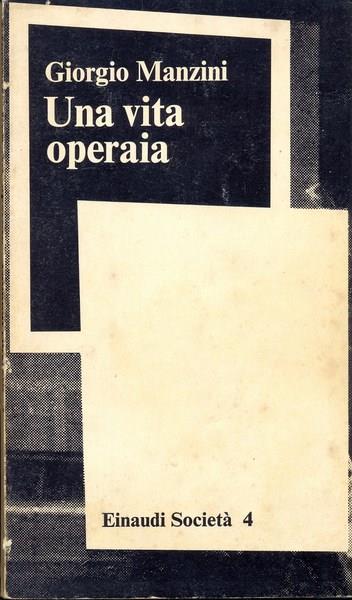 Una vita operaia