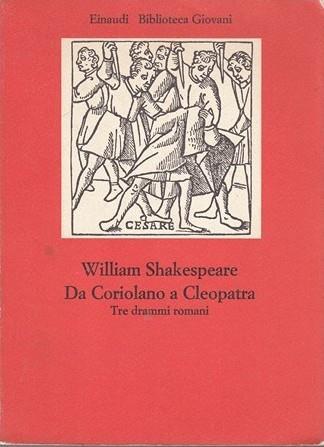 Da Coriolano a Cleopatra - William Shakespeare - copertina