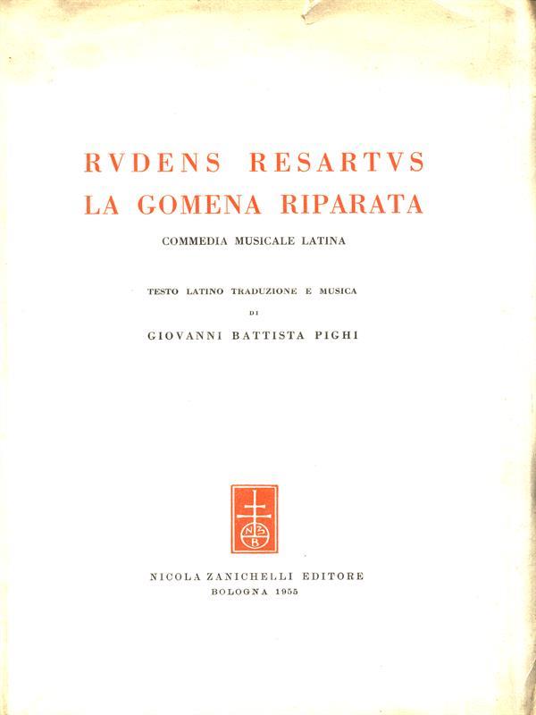 Rudens resartus, la gomena riparata. Commediamusicale latina