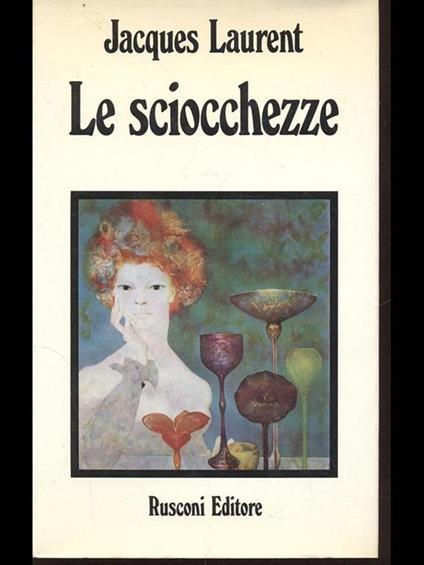Le sciocchezze - Jacques Laurent - copertina