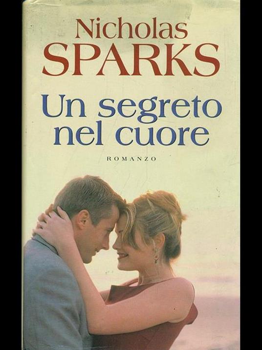 Un segreto nel cuore - Nicholas Sparks - copertina