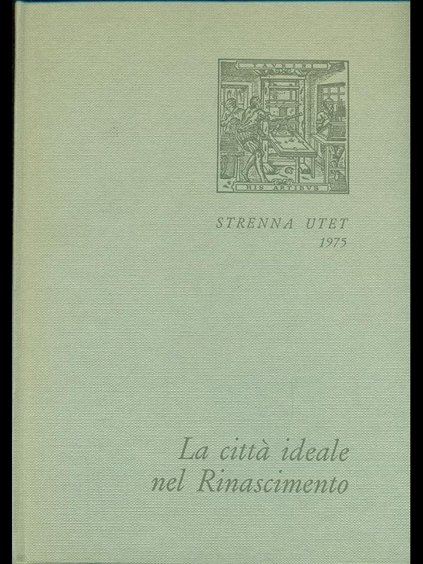 La città ideale nel Rinascimento